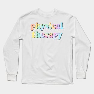 physical therapy Long Sleeve T-Shirt